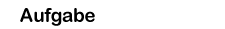 Menu-Bild 'Aufgabe'